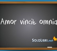 Amor vincit omnia: che significa?