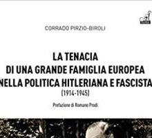 La tenacia di una grande famiglia europea nella politica hitleriana e fascista (1914-1945)