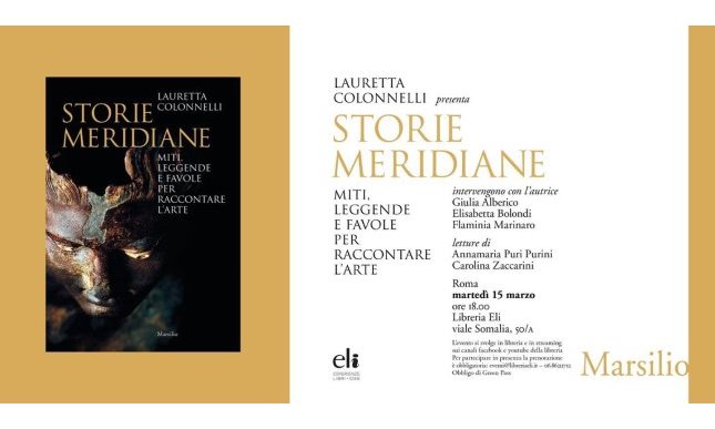 Lauretta Colonnelli presenta il libro “Storie Meridiane. Miti, leggende e favole per raccontare l'arte” - VIDEO