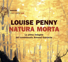 Natura morta. La prima indagine del commissario Armand Gamache