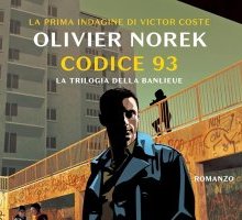 Codice 93. La trilogia della banlieue