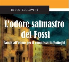 L'odore salmastro dei fossi. Caccia all'uomo per il commissario Botteghi