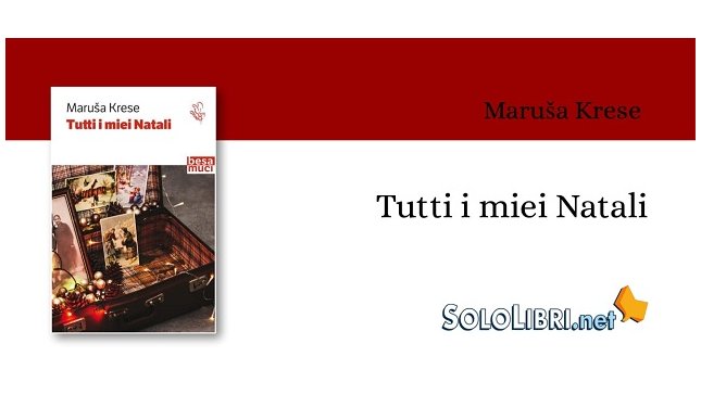 "Tutti i miei Natali" di Maruša Krese. Storie non convenzionali sotto l'albero