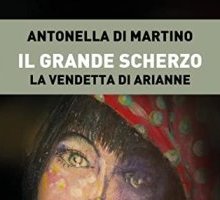 Il grande scherzo. La vendetta di Arianne