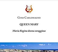 Queen Mary. Maria Regina donna coraggiosa