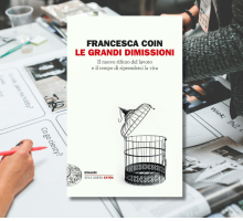 “Le grandi dimissioni” di Francesca Coin: un libro sul mondo del lavoro oggi