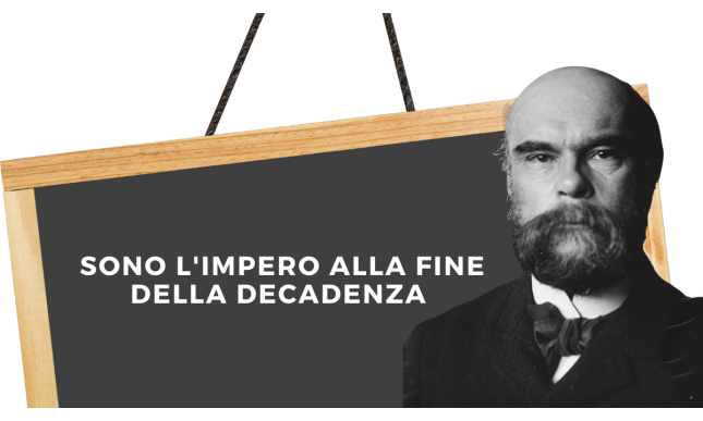 “Sono l'Impero alla fine della decadenza”: chi l'ha detto e perché 