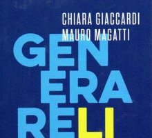 Generare libertà. Accrescere la vita senza distruggere il mondo