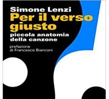 Per il verso giusto. Piccola anatomia della canzone