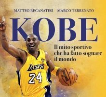 Kobe Bryant. Il mito sportivo che ha fatto sognare il mondo