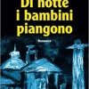 Di notte i bambini piangono