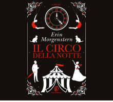 Il circo della notte: il romanzo di Erin Morgenstern torna in libreria per Fazi