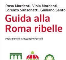 Guida alla Roma ribelle