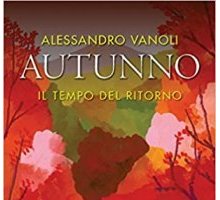 Autunno. Il tempo del ritorno