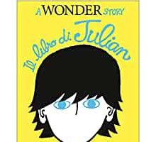 Il libro di Julian. A Wonder Story