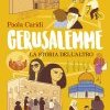 Gerusalemme. La storia dell'altro