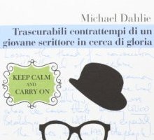 Trascurabili contrattempi di un giovane scrittore in cerca di gloria