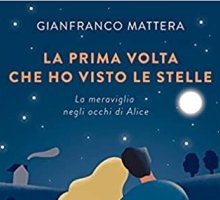 La prima volta che ho visto le stelle