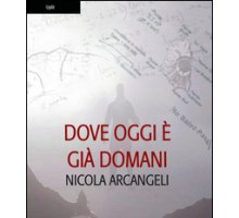 Dove oggi è già domani