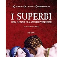 I superbi. Una donna fra amori e vendette