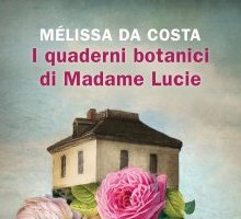 I quaderni botanici di Madame Lucie