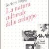 La natura culturale dello sviluppo