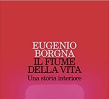 Il fiume della vita. Una storia interiore