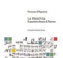 La Meschita. Il quartiere ebraico di Palermo