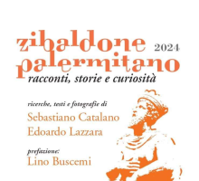 Zibaldone Palermitano, racconti, storie e curiosità 2024