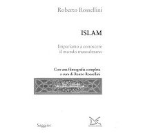 Islam. Impariamo a conoscere il mondo mussulmano