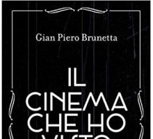 Il cinema che ho visto. Frammenti di un'autobiografia