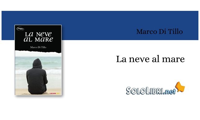 "La neve al mare" di Marco Di Tillo. Un avvertimento per i giovani lettori