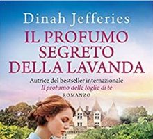 Il profumo segreto della lavanda