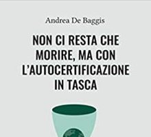 Non ci resta che morire, ma con l'autocertificazione in tasca