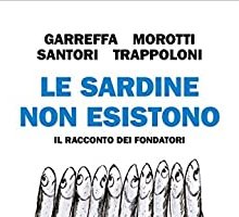 Le Sardine non esistono. Il racconto dei fondatori