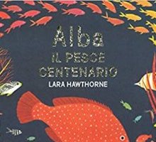 Alba. Il pesce centenario