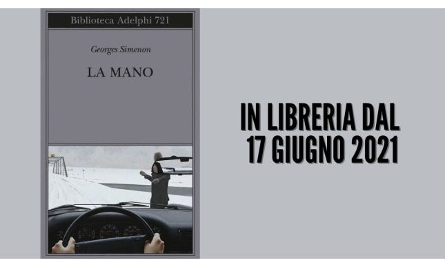 La mano: un romanzo di Georges Simenon tra le uscite di giugno