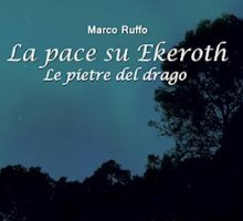 Le pietre del drago. La pace su Ekeroth