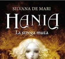 Hania. La strega muta