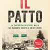 Il patto. La trattativa tra Stato e mafia nel racconto inedito di un infiltrato