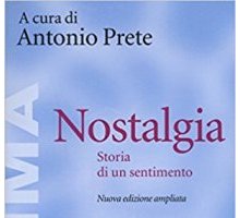 Nostalgia. Storia di un sentimento