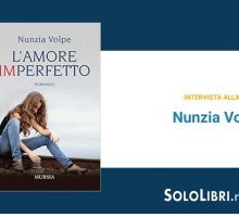 Intervista a Nunzia Volpe, in libreria con "L'amore imperfetto"