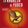 La ragazza di fuoco. Hunger Games