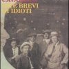 Vite brevi di idioti