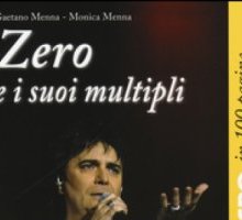 Zero e i suoi multipli. Renato Zero in 100 pagine