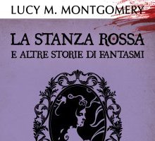 La Stanza Rossa e altre storie di fantasmi