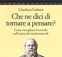 Che ne dici di tornare a pensare? Come risvegliare il cervello nell'epoca dei social network