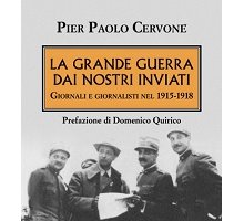 La Grande Guerra dai nostri inviati. Giornali e giornalisti nel 1915-1918