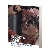 Franca Rame. Non è tempo di nostalgia