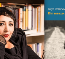 Intervista alla scrittrice Julya Rabinowich, in libreria con “E in mezzo: io”